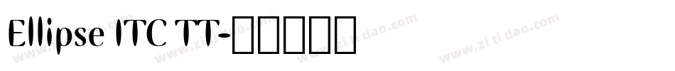 Ellipse ITC TT字体转换